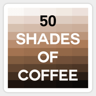 Fifty Shades of Coffee Sticker